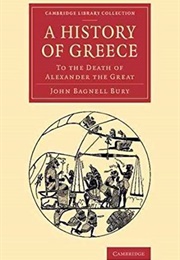 A History of Greece to the Death of Alexander the Great (John Bagnell Bury)