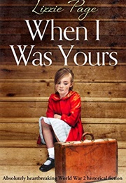 When I Was Yours (Lizzie Page)
