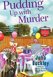 Pudding Up With Murder (Julia Buckley)