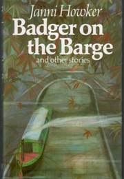 Badger on the Barge (Janni Howker)