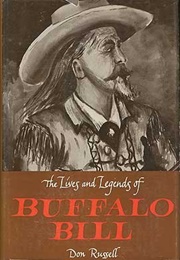 The Lives and Legends of Buffalo Bill (Don Russell)