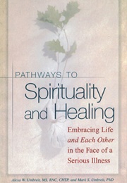 Pathways to Spirituality and Healing (Mark S. Umbreit)