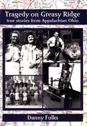 Tragedy on Greasy Creek (Danny Fulks)