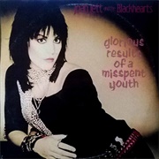 Joan Jett and the Blackhearts - Glorious Results of a Misspent Youth