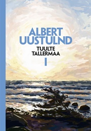 Tuulte Tallermaa I (Albert Uustulnd)