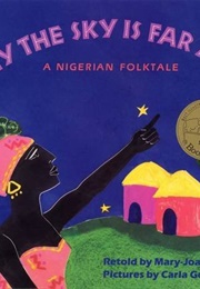 Why the Sky Is Far Away (Mary-Joan Gerson)