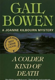 A Colder Kind of Death (Gail Bowen)