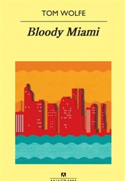 Bloody Miami (Tom Wolfe)