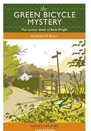 The Green Bicycle Mystery (Antony M Brown)