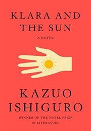 Klara and the Sun (Kazou Ishiguro)