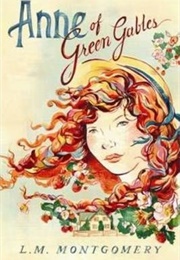 Anne of Green Gables (L.M. Montgomery)