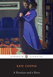 A Vocation and a Voice (Kate Chopin)