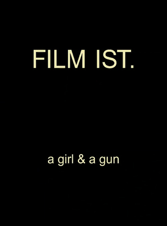 Film Is a Girl &amp; a Gun (2009)