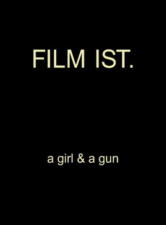 Film Is a Girl & a Gun (2009)