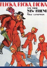 Flicka Dicka Ricka and Their New Friend (Lindman)