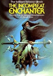 The Incompleat Enchanter (L. Sprague De Camp & Fletcher Pratt)