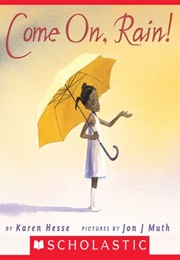 Come On, Rain! (Karen Hesse)