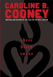 Three Black Swans (Caroline B. Cooney)