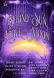 Behind the Sun, Above the Moon (Brooklyn Ray)