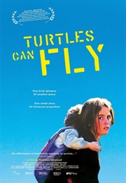 Turtles Can Fly (2004)
