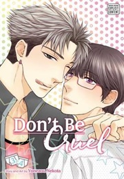 Don't Be Cruel Volume 3 and 4 (Yonezou Nekota)