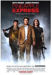 Pineapple Express (2008)