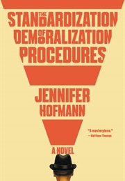The Standardization of Demoralization Procedures (Jennifer Hofman)