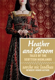 Heather and Broom Tales of the Scottish Highlands (Sorche Nic Leodhas)