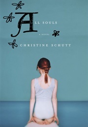 All Souls (Christine Schutt)