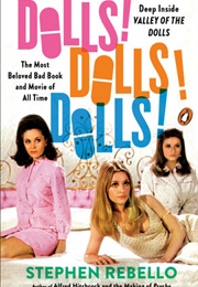 Dolls! Dolls! Dolls! (Stephen Rebello)