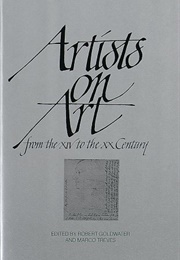Artists on Art, From the XIV to the XX Century (Robert Goldwater and Marco Treves, Ed.S)