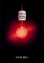 Dirty Work (Julia Bell)