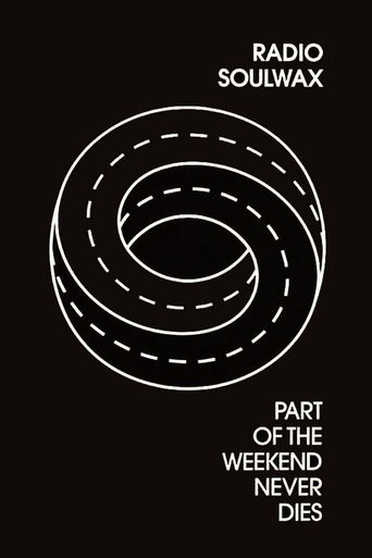 Part of the Weekend Never Dies (2008)