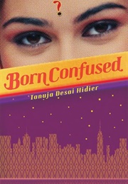 Born Confused (Tanuja Desai Hidier)