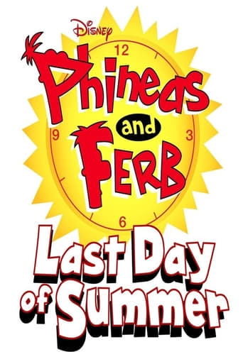 Phineas and Ferb: Last Day of Summer (2015)