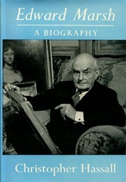 Edward Marsh: A Biography (Christopher Hassall)