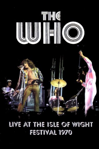 The Who: Live at the Isle of Wight Festival 1970 (2006)