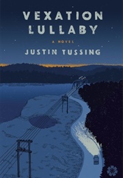 Vexation Lullaby (Justin Tussing)