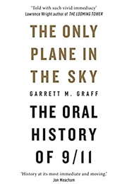 Only Plane in the Sky: The Oral History of 9/11 (Garrett M. Graff)