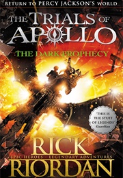 The Trials of Apollo: The Dark Prophecy (Rick Riordan)