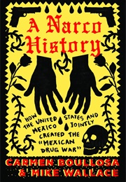 A Narco History: How the United States and Mexico Jointly Created the Mexican Drug War (Https://Img.Theculturetrip.com/1024X/Smart/Wp-Cont)