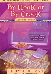 By Hook or by Crook (Betty Hechtman)