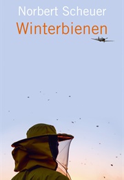 Winterbienen (Norbert Scheuer)