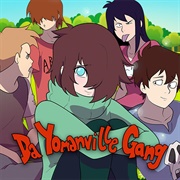 Da Yomanville Gang