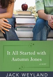 It All Started With Autumn Jones (Jack Weyland)