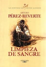 Limpieza De Sangre (Arturo Pérez Reverte)