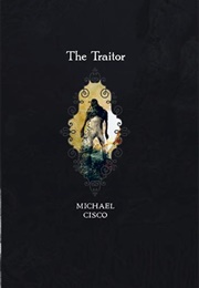 The Traitor (Michael Cisco)
