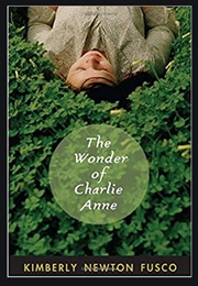 The Wonder of Charlie Anne (Kimberley Newton Fusco)