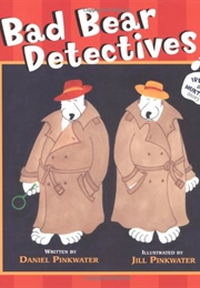 Bad Bear Detectives (Daniel Pinkwater)