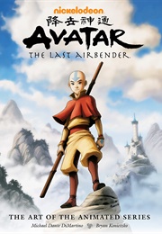 Avatar: The Last Airbender: Art of the Animated Series (Michael Dimartino)
